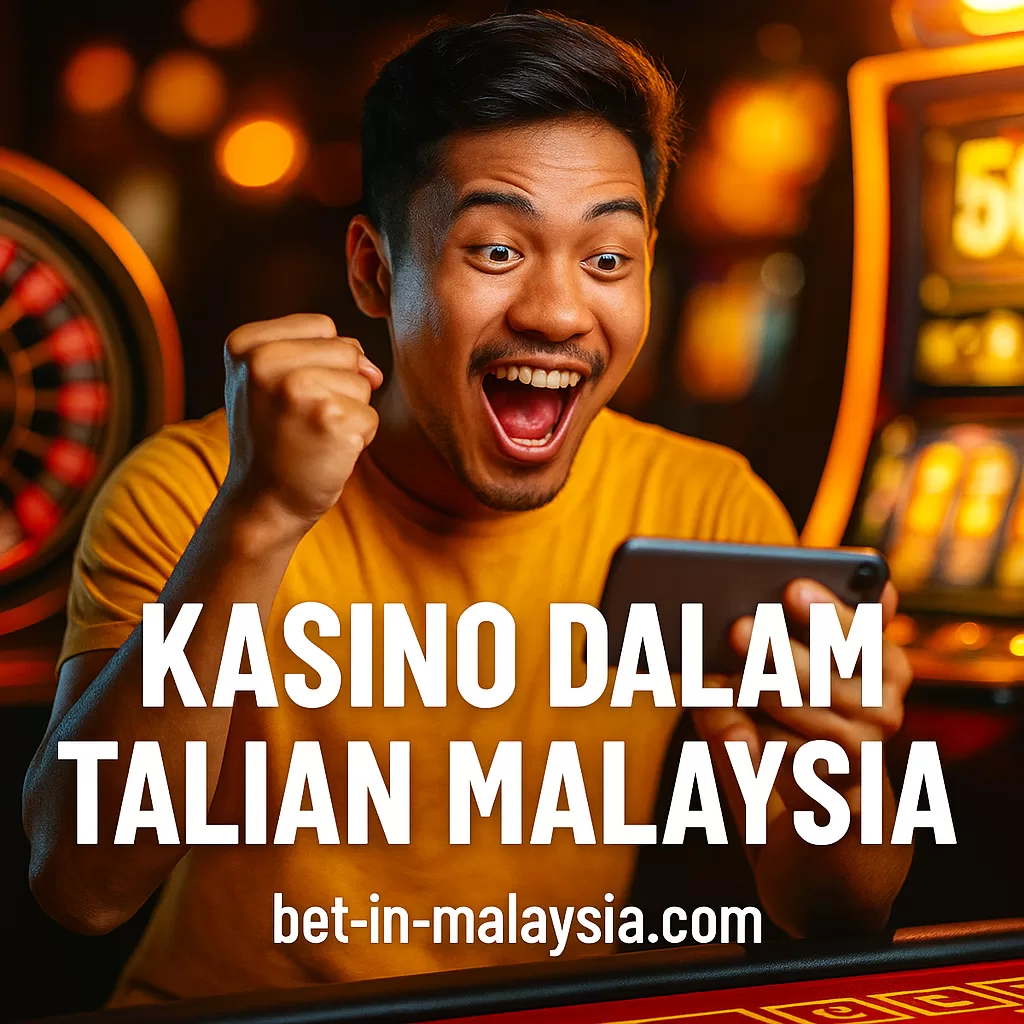 Kasino Dalam Talian Malaysia 2025 Panduan Lengkap Untuk Pemain Bijak