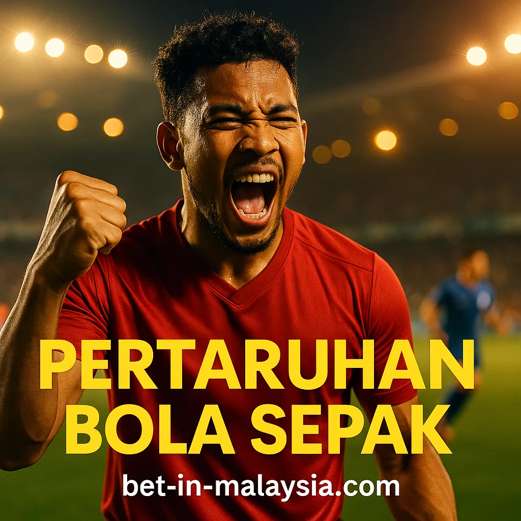 Pertaruhan Bola Sepak Malaysia 2025 Panduan Lengkap Untuk Pemain Bijak