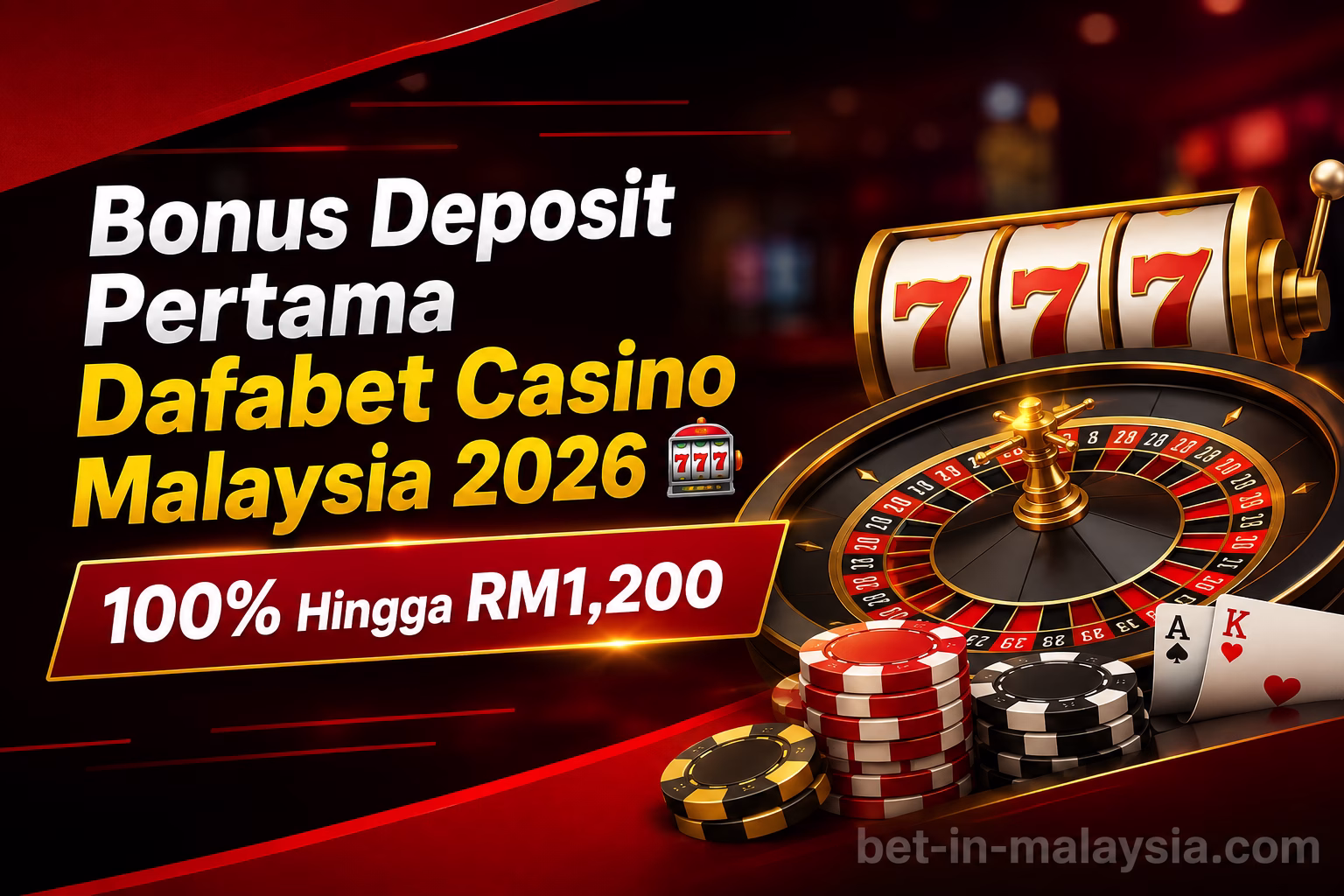 Bonus Deposit Pertama Dafabet Casino Malaysia 2026 🎰 | 100% Hingga RM1,200